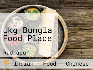 Jkg Bungla Food Place