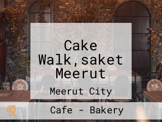 Cake Walk,saket Meerut