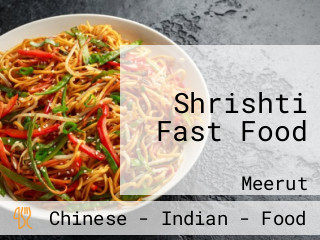 Shrishti Fast Food