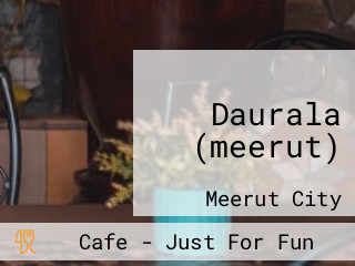 Daurala (meerut)