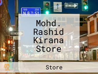 Mohd. Rashid Kirana Store