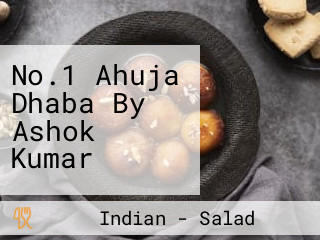 No.1 Ahuja Dhaba By Ashok Kumar