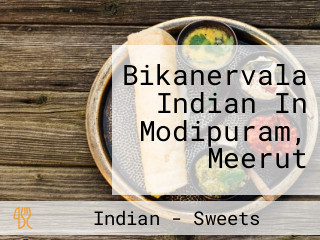 Bikanervala Indian In Modipuram, Meerut