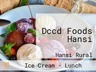 Dccd Foods Hansi