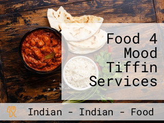 Food 4 Mood Tiffin Services