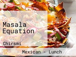 Masala Equation