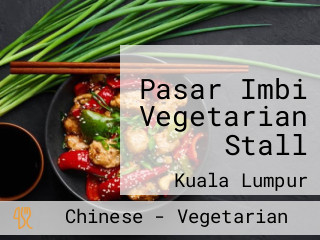 Pasar Imbi Vegetarian Stall