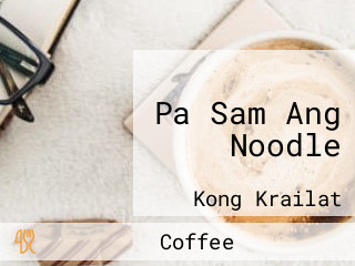 Pa Sam Ang Noodle