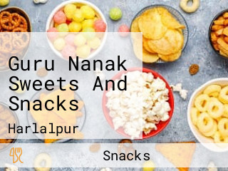 Guru Nanak Sweets And Snacks