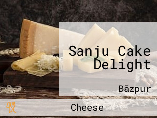 Sanju Cake Delight