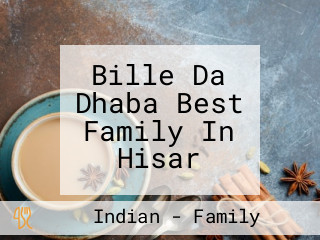 Bille Da Dhaba Best Family In Hisar