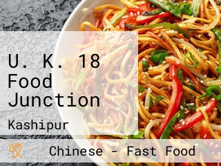 U. K. 18 Food Junction