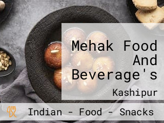 Mehak Food And Beverage's