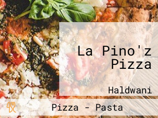 La Pino'z Pizza