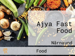 Ajya Fast Food