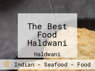 The Best Food Haldwani