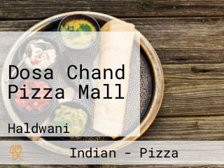 Dosa Chand Pizza Mall