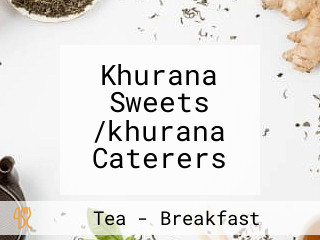 Khurana Sweets /khurana Caterers