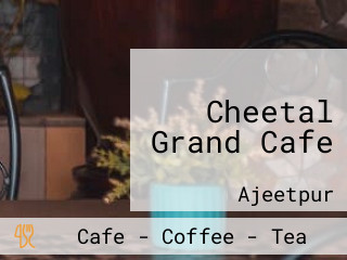 Cheetal Grand Cafe