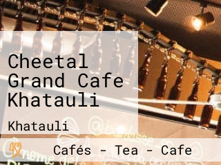 Cheetal Grand Cafe Khatauli