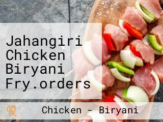 Jahangiri Chicken Biryani Fry.orders Booking Also