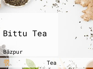 Bittu Tea