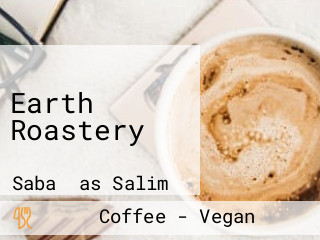 Earth Roastery