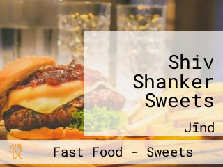 Shiv Shanker Sweets