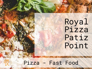 Royal Pizza Patiz Point