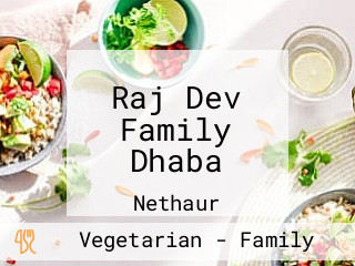 Raj Dev Family Dhaba