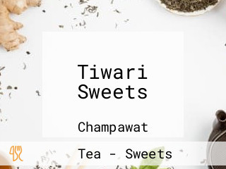 Tiwari Sweets