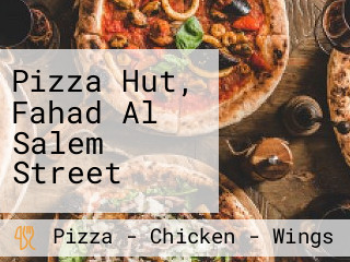 Pizza Hut, Fahad Al Salem Street