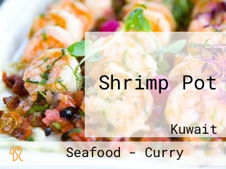 Shrimp Pot