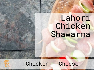 Lahori Chicken Shawarma لاہوری چکن شوارما