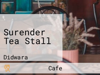 Surender Tea Stall