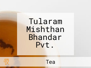 Tularam Mishthan Bhandar Pvt.