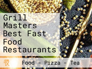 Grill Masters Best Fast Food Restaurants