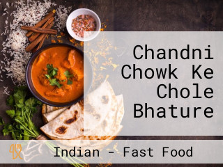 Chandni Chowk Ke Chole Bhature