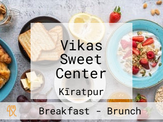 Vikas Sweet Center