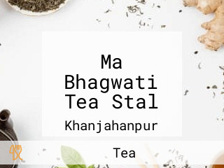 Ma Bhagwati Tea Stal