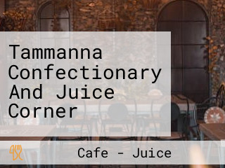 Tammanna Confectionary And Juice Corner