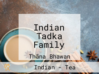 Indian Tadka Family