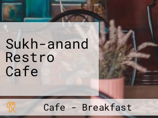 Sukh-anand Restro Cafe