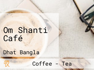 Om Shanti Café