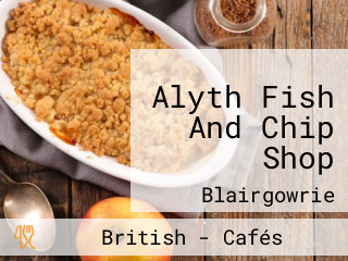 Alyth Fish And Chip Shop