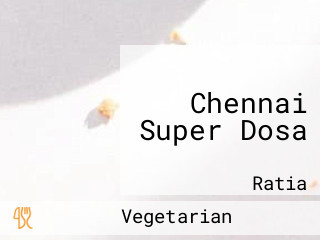 Chennai Super Dosa