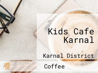 Kids Cafe Karnal