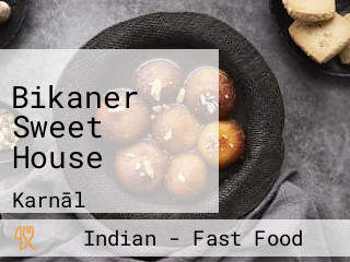 Bikaner Sweet House