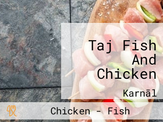 Taj Fish And Chicken