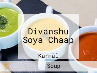 Divanshu Soya Chaap